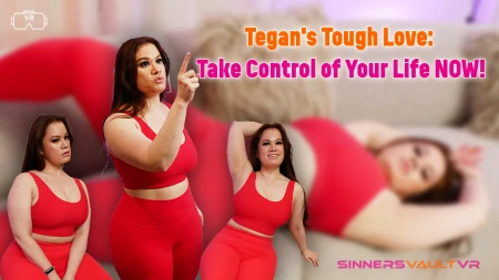 Thumbnail video 'Tegan's Tough Love: Take Control Of Your Life NOW!'