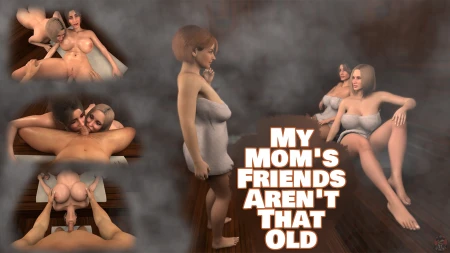 Thumbnail video 'My Mom's Friends Aren't That Old'