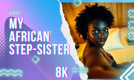 Thumbnail video 'MY AFRICAN STEPSISTER...'