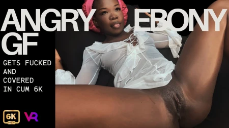 Thumbnail video 'Angry Ebony Girlfriend Gets Fucked And Covered In Cum 4k'