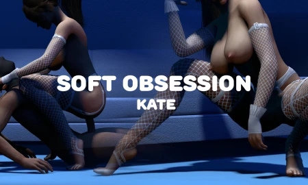 Thumbnail video 'Soft Obsession - Kate'