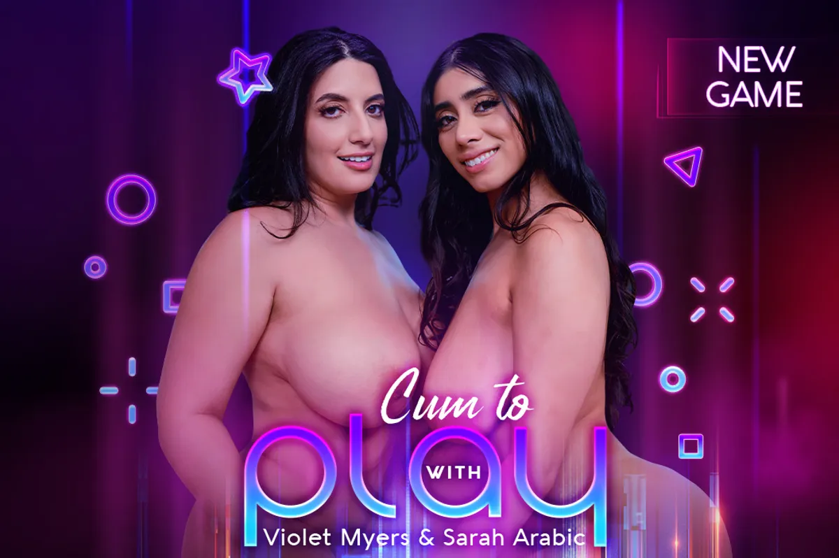 Image of Cum To Play with: Violet Myers & Sarah Arabic