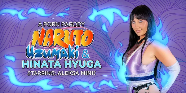 Naruto Uzumaki &amp; Hinata Hyuga (A Porn Parody)
