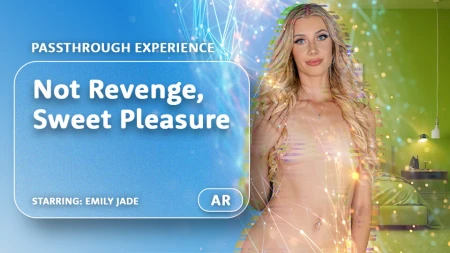 Thumbnail video 'Not Revenge, Sweet Pleasure [Passthrough]'