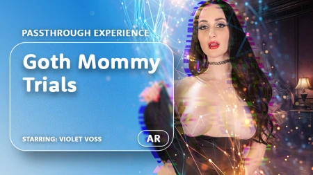 Thumbnail video 'Goth Mommy Trials [Passthrough]'