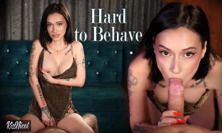 Thumbnail video 'Hard to Behave - KissNicol'