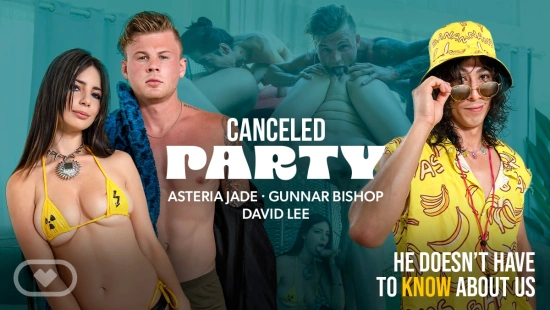 Thumbnail video 'Canceled Party'