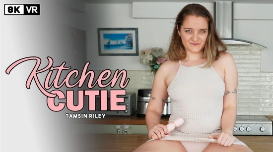 Thumbnail video 'Милашка на кухне - Tamsin Riley'