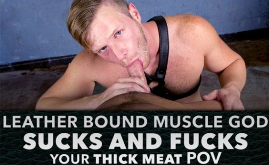 Thumbnail video 'Leather Bound Muscle God Sucks and Fucks Your Thick Meat POV'