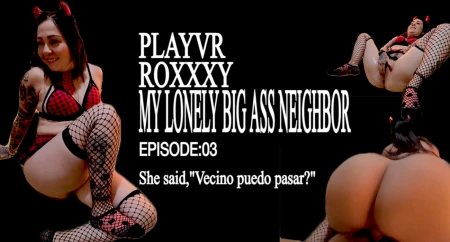 Thumbnail video 'My Lonely And Lovely Big Ass Neighbor'